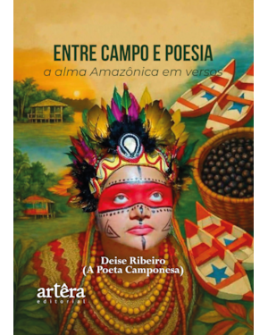 ENTRE CAMPO E POESIA: A ALMA AMAZÔNICA EM VERSOS