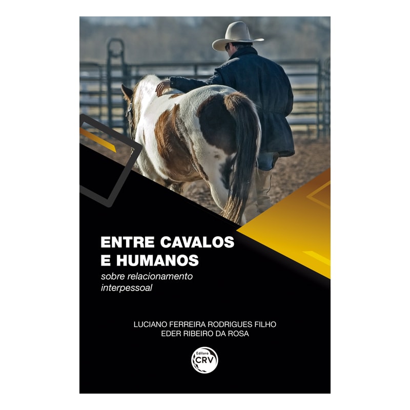 ENTRE CAVALOS E HUMANOS: SOBRE RELACIONAMENTO INTERPESSOAL