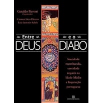 ENTRE DEUS E O DIABO ENTRE DEUS E O DIABO