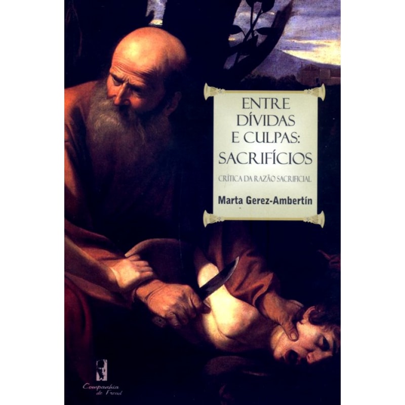 ENTRE DIVIDAS E CULPAS - SACRIFICIOS