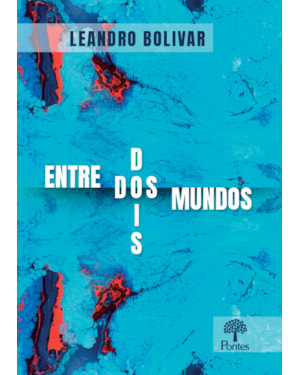 ENTRE DO(I)S MUNDOS
