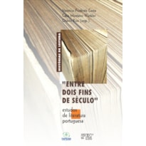 "Entre dois fins de século": estudos de literatura portuguesa