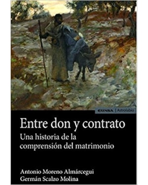 ENTRE DON Y CONTRATO: UNA HISTORIA DE LA COMPRESIÓN DEL MATIRMONIO