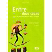 ENTRE DUAS CASAS - UNIVERSO JOVEM - 1