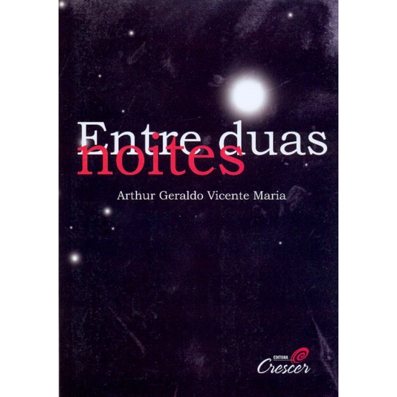 ENTRE DUAS NOITES