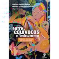 ENTRE EQUÍVOCOS E DESLOCAMENTOS: LÍNGUA E LITERATURA EM MOVIMENTO