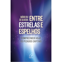 Entre estrelas e espelhos: Compreender hoje os pecados capitais