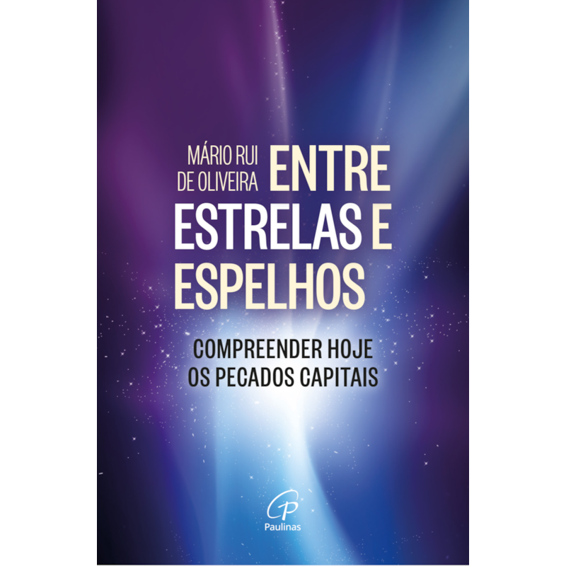 Entre estrelas e espelhos: Compreender hoje os pecados capitais
