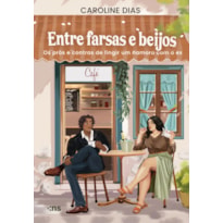 ENTRE FARSAS E BEIJOS: OS PRÓS E CONTRAS DE FINGIR UM NAMORO COM O EX