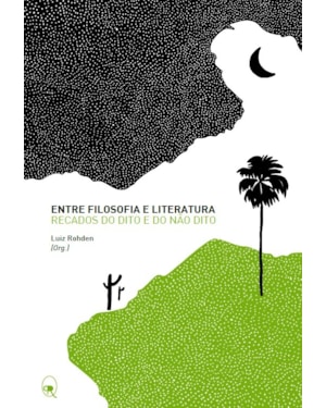 ENTRE FILOSOFIA E LITERATURA: RECADOS DO DITO E DO NÃO DITO