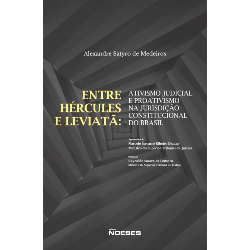 Entre Hércules e Leviatã: Ativismo judicial e Proativismo na Jurisdição Constitucional do Brasil