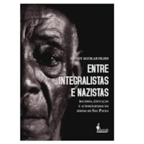 Entre integralistas e nazistas: racismo, educação e autoritarismo no sertão de São Paulo