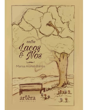 ENTRE LAÇOS E NÓS