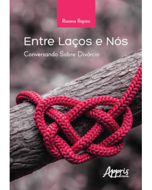 ENTRE LAÇOS E NÓS: CONVERSANDO SOBRE DIVÓRCIO