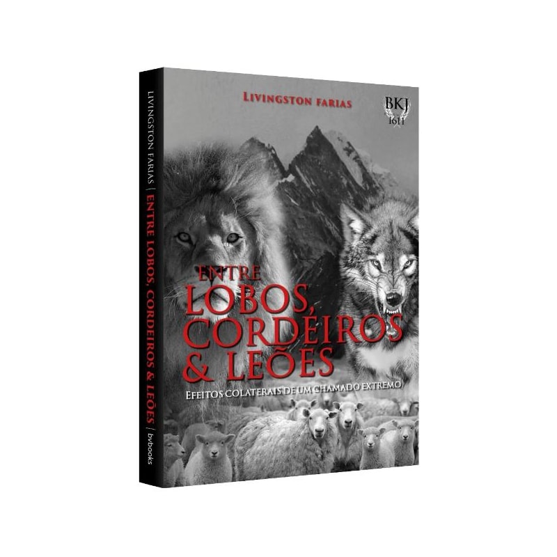 ENTRE LOBOS, CORDEIROS E LEÕES
