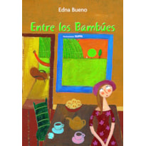 ENTRE LOS BAMBUÉS