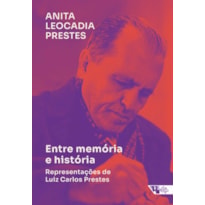 Entre memória e história: representações de Luiz Carlos Prestes