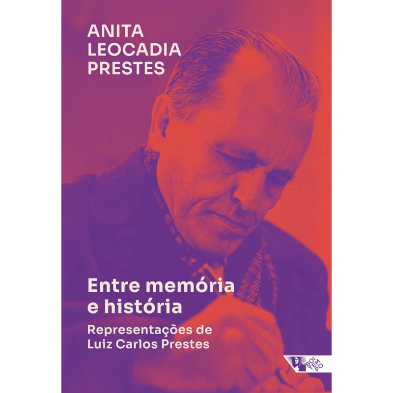 Entre memória e história: representações de Luiz Carlos Prestes