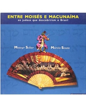 ENTRE MOISES E MACUNAÍMA