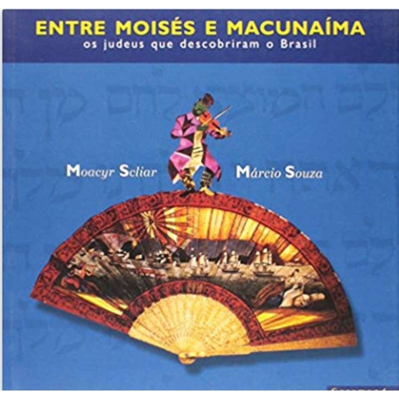 ENTRE MOISES E MACUNAÍMA