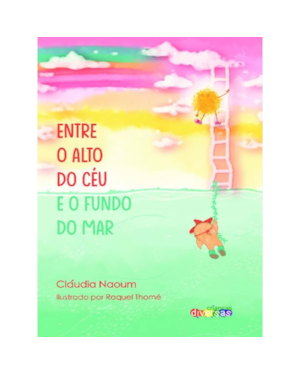 ENTRE O ALTO DO CÉU E O FUNDO DO MAR