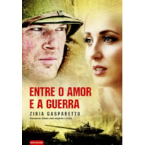 ENTRE O AMOR E A GUERRA