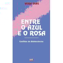 ENTRE O AZUL E O ROSA