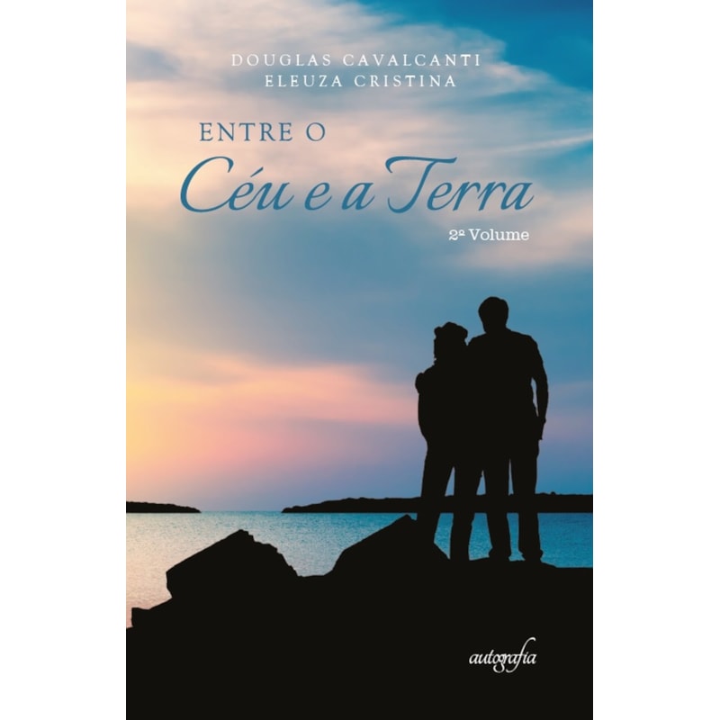 ENTRE O CÉU E A TERRA - VOLUME 2