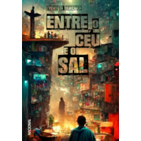 ENTRE O CÉU E O SAL