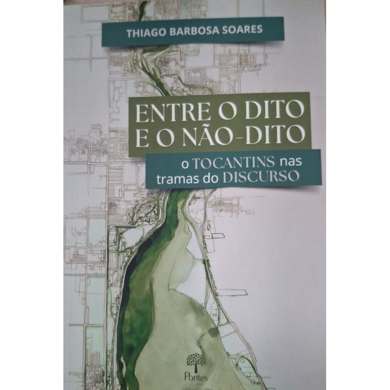 ENTRE O DITO E O NÃO-DITO