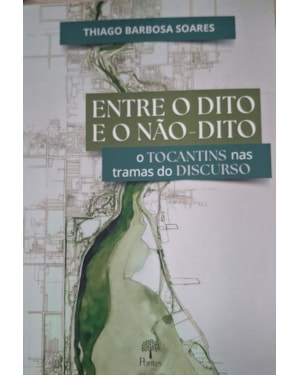 ENTRE O DITO E O NÃO-DITO