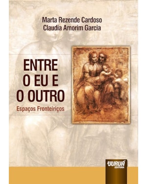 ENTRE O EU E O OUTRO - ESPAÇOS FRONTEIRIÇOS