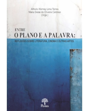 ENTRE O PLANO E A PALAVRA