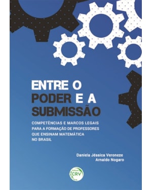 ENTRE O PODER E A SUBMISSÃO: COMPETÊNCIAS E MARCOS LEGAIS PARA A FORMAÇÃO DE PROFESSORES QUE ENSINAM MATEMÁTICA NO BRASIL