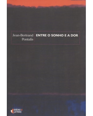ENTRE O SONHO E A DOR