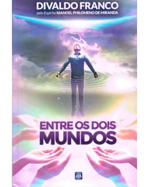 ENTRE OS DOIS MUNDOS