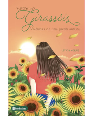 ENTRE OS GIRASSÓIS: VIVÊNCIA DE UMA JOVEM AUTISTA