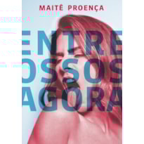 ENTRE OSSOS AGORA