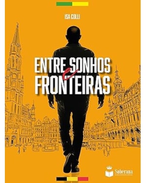 ENTRE SONHOS E FRONTEIRAS