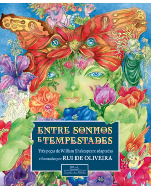 Entre sonhos e tempestades: três peças de william shakespeare adaptadas e ilustradas por rui de oliveira