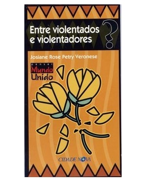ENTRE VIOLENTADOS E VIOLENTADORES? - 1