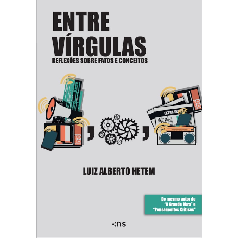 ENTRE VÍRGULAS: REFLEXÕES SOBRE FATOS E CONCEITOS