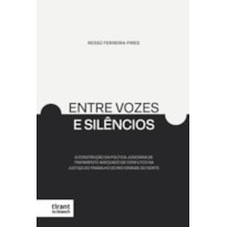 ENTRE VOZES E SILÊNCIOS