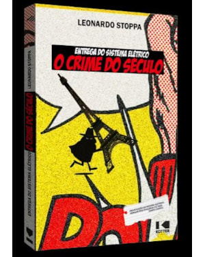 ENTREGA DO SISTEMA ELÉTRICO: O CRIME DO SÉCULO