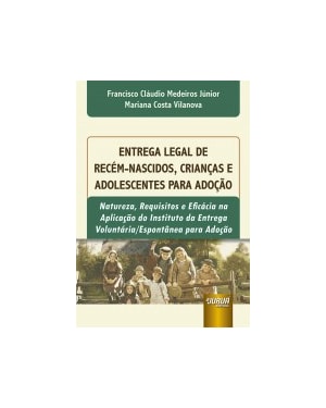 ENTREGA LEGAL DE RECÉM-NASCIDOS, CRIANÇAS E ADOLESCENTES PARA ADOÇÃO