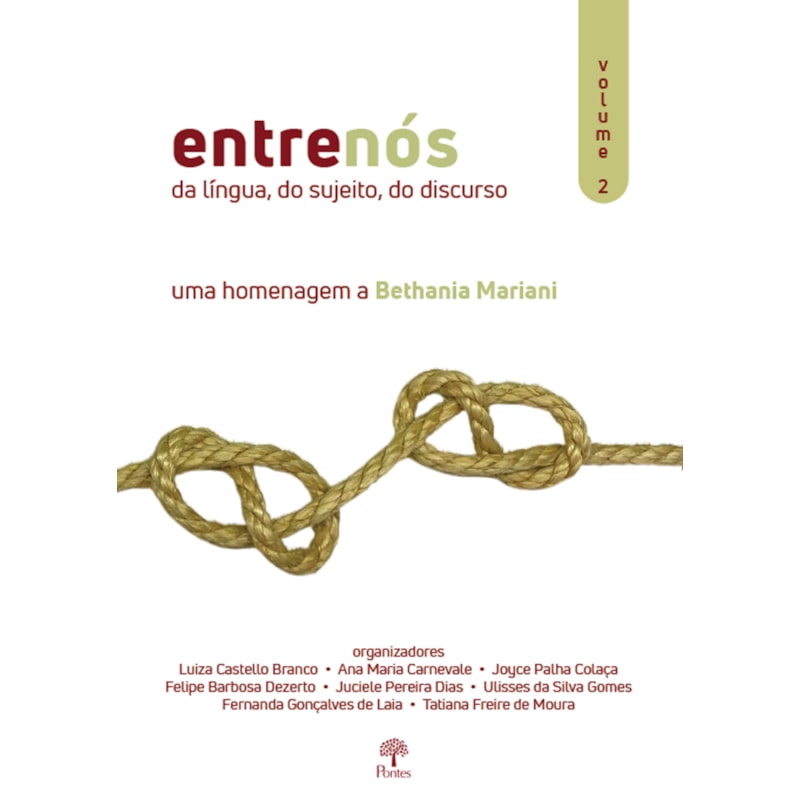 ENTRENÓS DA LÍNGUA, DO SUJEITO, DO DISCURSO VOL 2 - UMA HOMENAGEM A BETHANIA MARIANI