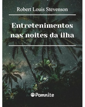 Entretenimentos nas noites da ilha: a praia de falesá, o diabo na garrafa, a ilha das vozes