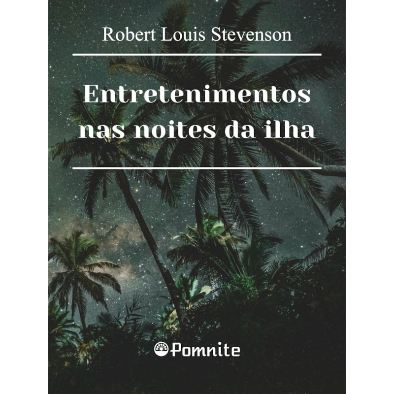 Entretenimentos nas noites da ilha: a praia de falesá, o diabo na garrafa, a ilha das vozes