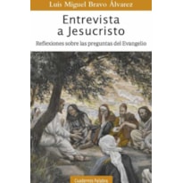 ENTREVISTA A JESUCRISTO