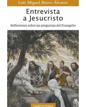 ENTREVISTA A JESUCRISTO